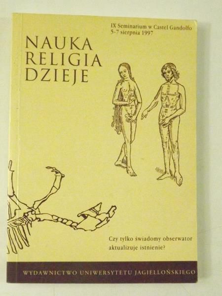 Janik Jerzy (red.) - Nauka, religia, dzieje