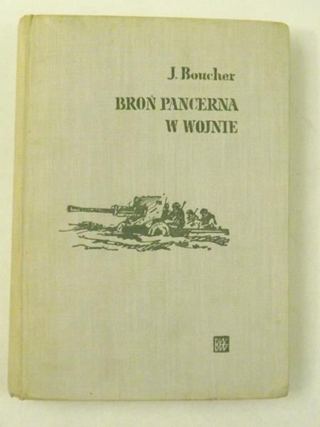 Boucher J. - Broń pancerna w wojnie
