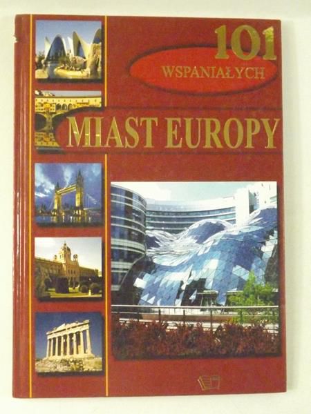 101 wspaniałych miast Europy