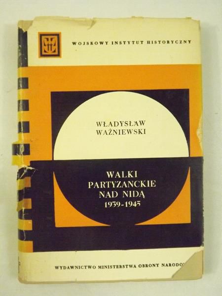 Walki partyzanckie nad Nidą 1939-1945