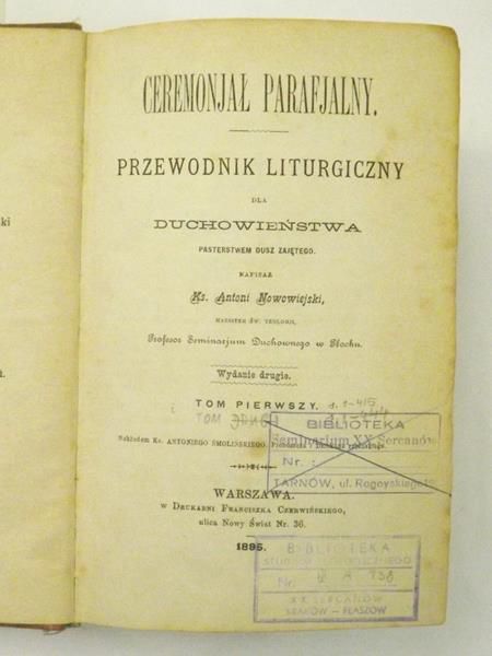 Ceremonjał Parafjalny. Przewodnik liturgiczny dla duchowieństwa, t. I, 1895 r.