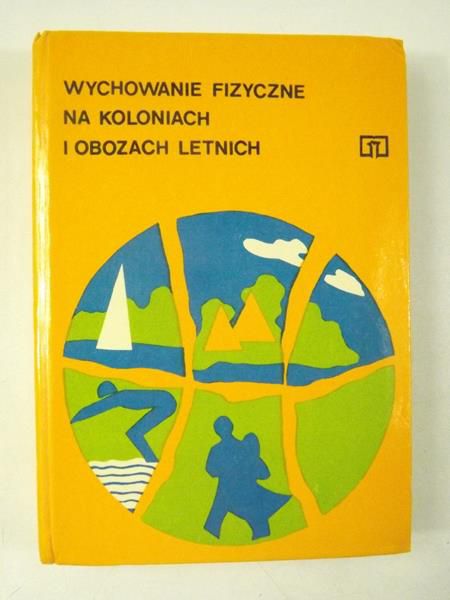 Wychowanie fizyczne na koloniach i obozach letnich