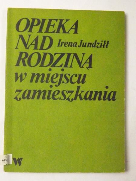 Jundziłł Irena - Opieka nad rodziną w miejscu zamieszkania