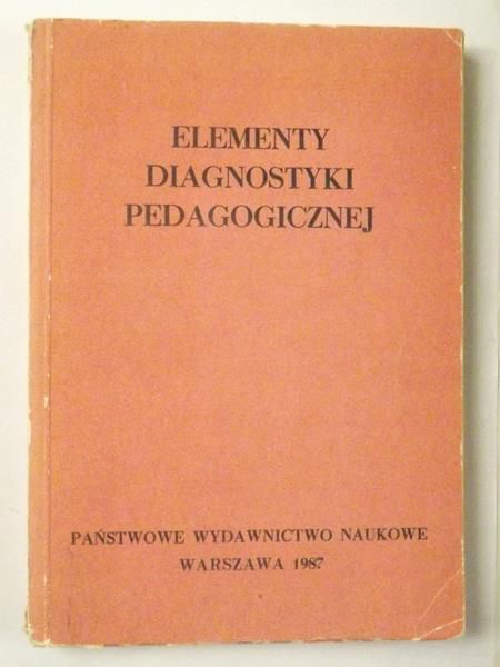 Lepalczyk I.,    - Elementy diagnostyki pedagogicznej