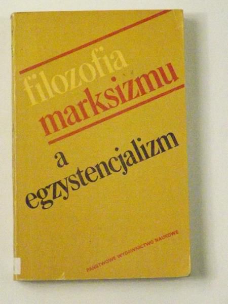 Filozofia marksizmu a egzystencjalizm