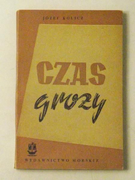 Kolicz Józef - Czas grozy