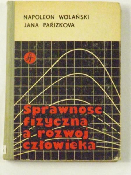 Wolański N.,    - Sprawność fizyczna a rozwój człowieka