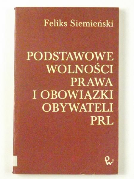 Podstawowe wolności prawa i obowiązki obywateli PRL