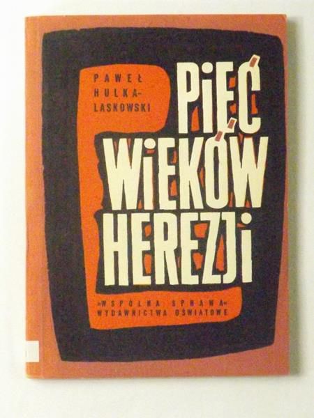Pięć wieków herezji