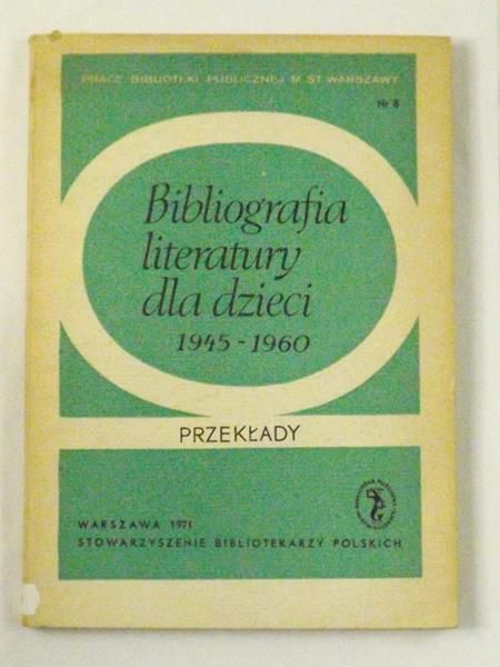 Bibliografia literatury dla dzieci 1945-1960