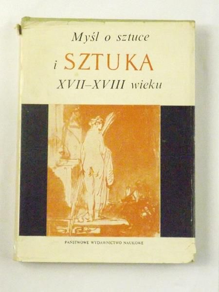 Myśl o sztuce i sztuka XVII i XVIII wieku