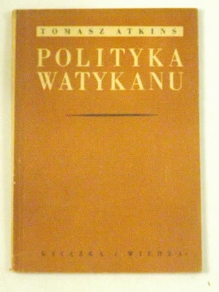 Atkins Tomasz - Polityka Watykanu, 1949 r.