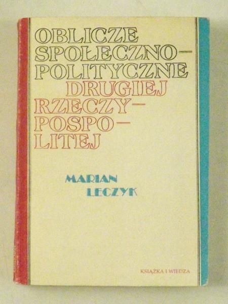 Oblicze społeczno-polityczne Drugiej Rzeczypospolitej
