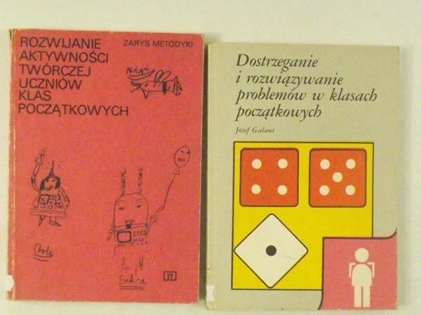 Galant Józef, Dobrowolski Krzysztof (red.) - Dostrzeganie i rozwiązywanie problemów w klasach początkowych / Rozwijanie aktywności twórczej uczniów klas początkowych