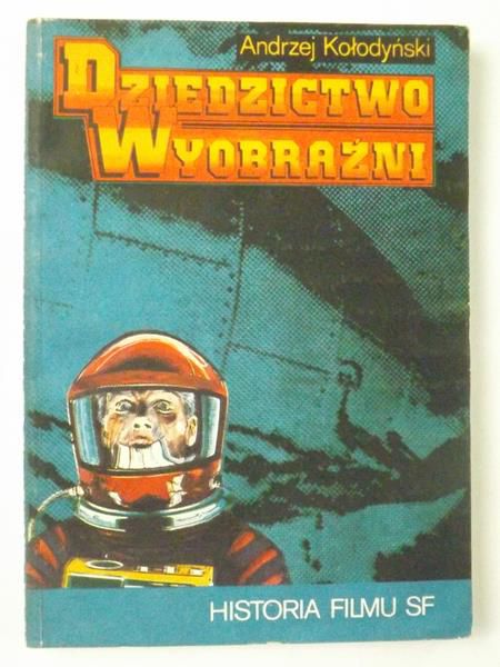 Kołodyński Andrzej - Dziedzictwo wyobraźni