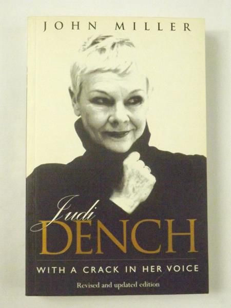 Judi Dench. With a Crack in Her Voice