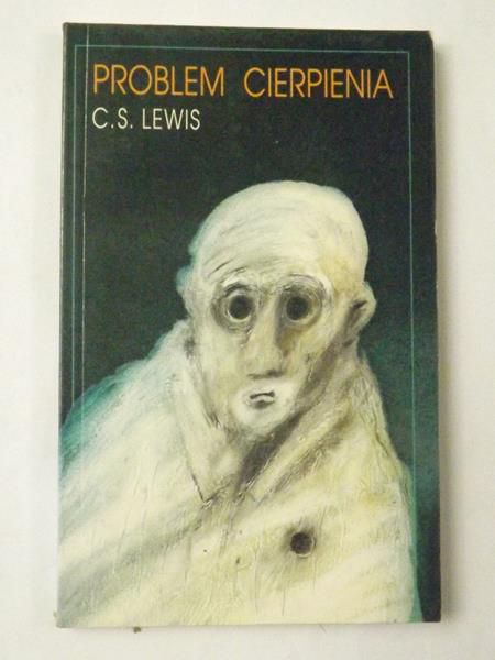 Lewis C. S. - Problem cierpienia
