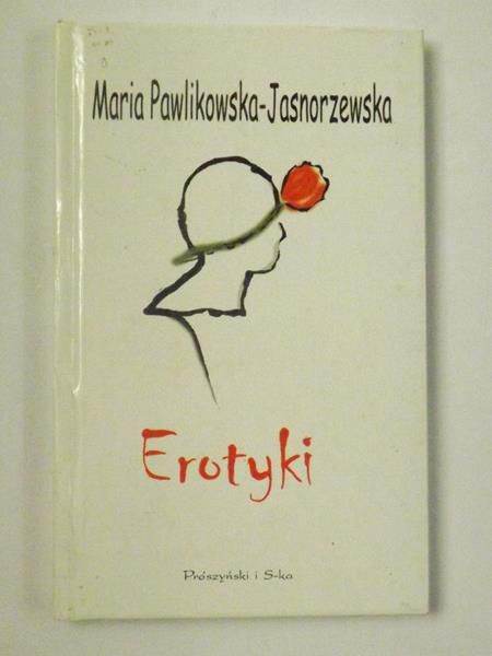 Pawlikowska-Jasnorzewska Maria - Erotyki