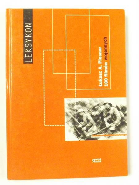 A.Plesnar Łukasz - 100 filmów wojennych. Leksykon