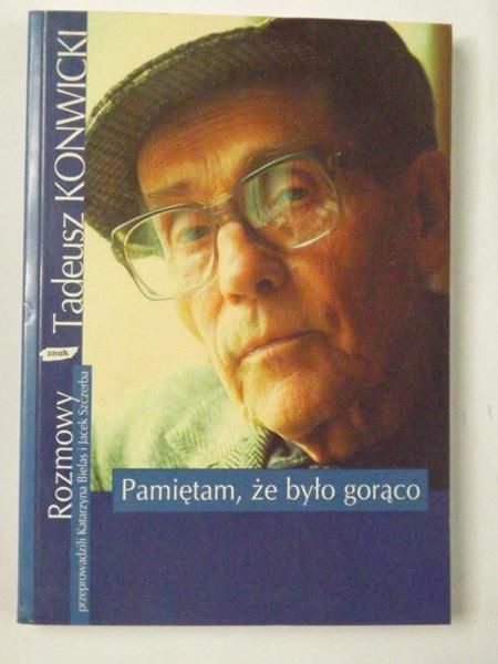 Pamiętam, że było gorąco