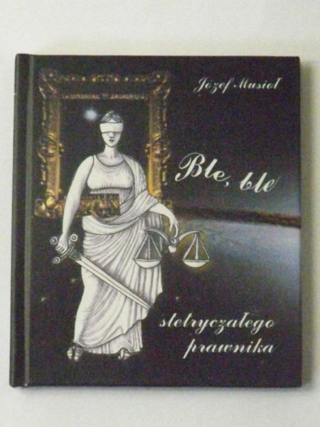 Ble, ble stetryczałego prawnika