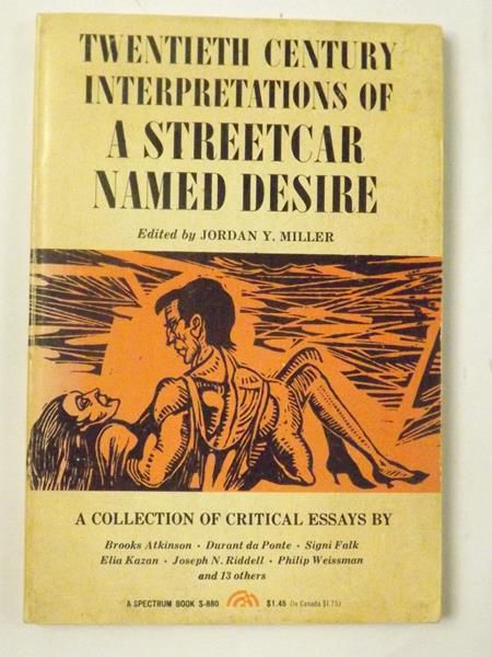 Twentieth Century Interpretations of A Streetcar Named Desire