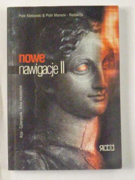 Nowe Nawigacje II. Azja-Cyberpunk -Kino niezależne