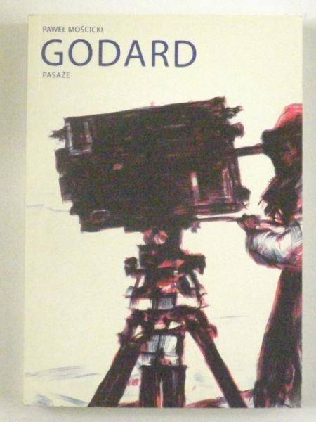 Mościcki Paweł - Godard. Pasaże