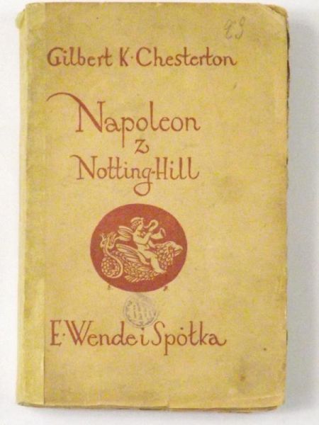 Chesterton Gilbert K. - Napoleon z Notting-Hill, 1925 r.