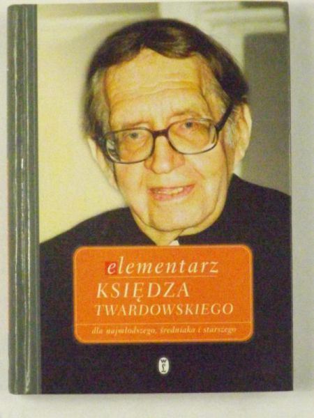 Elementarz księdza Twardowskiego dla najmłodzszego, średniaka i starszego