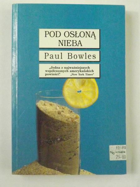 Bowles Paul  - Pod osłoną nieba
