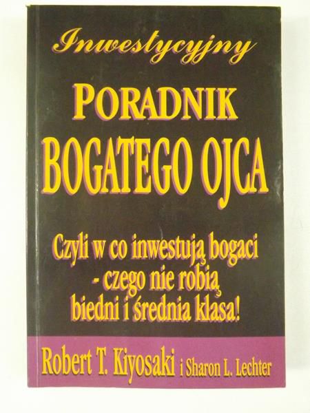Kiyosaki T. Robert - Inwestycyjny poradnik Bogatego Ojca