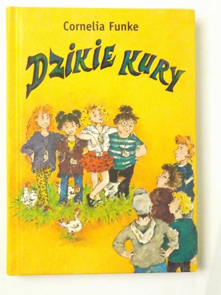 Funke Cornelia - Dzikie kury