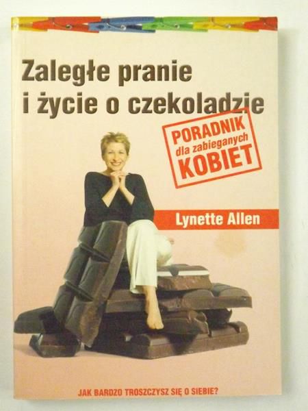 Zaległe pranie i życie o czekoladzie
