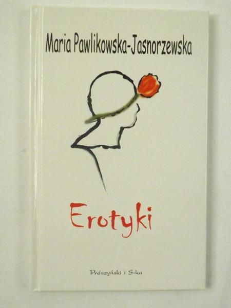 Pawlikowska-Jasnorzewska Maria - Erotyki