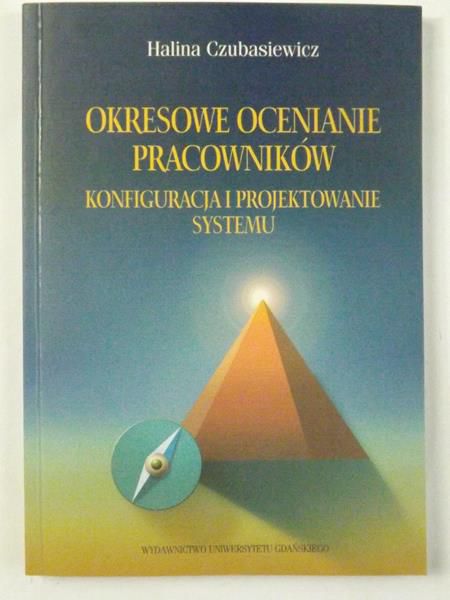 Okresowe ocenianie pracowników. Konfiguracja i projektowanie systemu