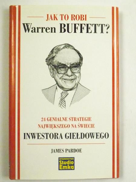 Jak to robi Warren Buffet ?