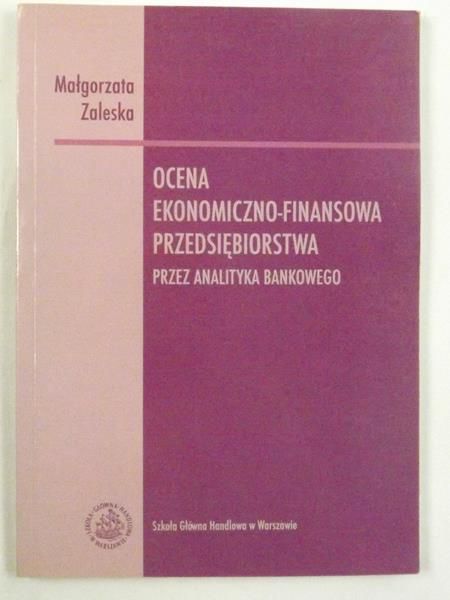 Ocena ekonomiczno-finansowa przedsiębiorstwa przez analityka biznesowego
