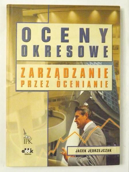 Oceny okresowe. Zarządzanie przez ocenianie