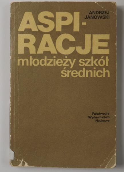 Janowski Andrzej - Aspiracje młodzieży szkół średnich