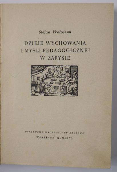 Dzieje wychowania i myśli pedagogicznej w zarysie