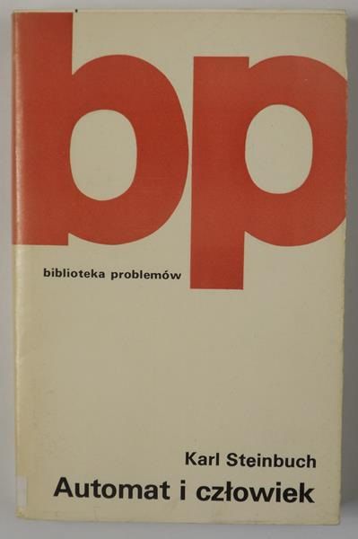 Steinbuch Karl - Automat i człowiek