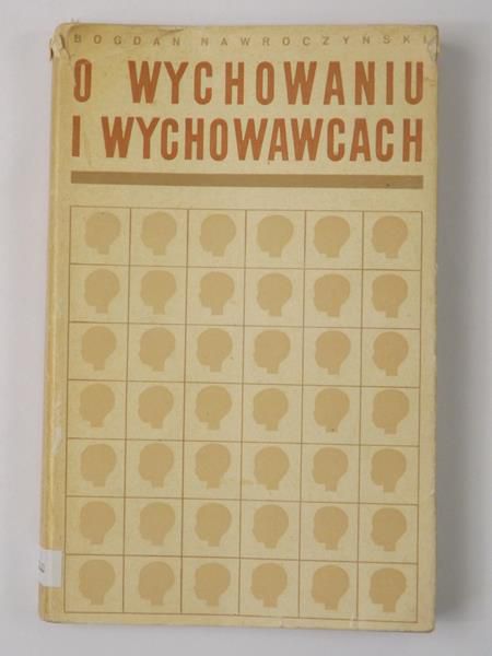 O wychowaniu i wychowawcach