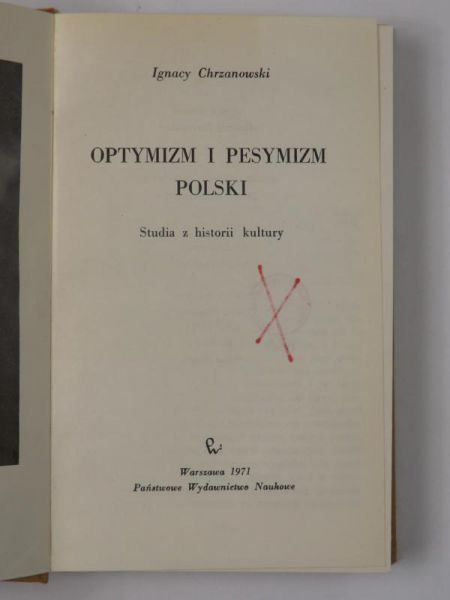 Chrzanowski Ignacy - Optymizm i pesymizm polski