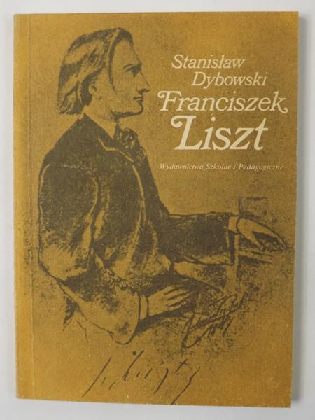 Dybowski Stanisław - Franciszek Liszt