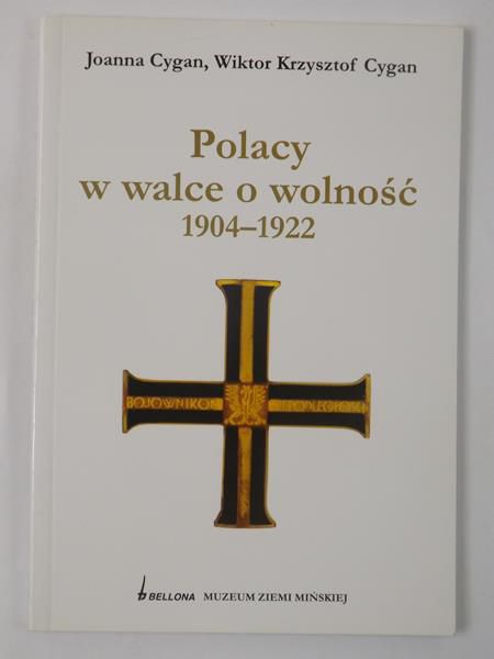 Cygan Joanna - Polacy w walce o wolność 1904-1922