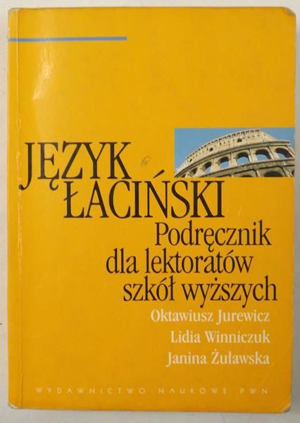 Język łaciński. Podręcznik dla lektoratów szkół wyższych