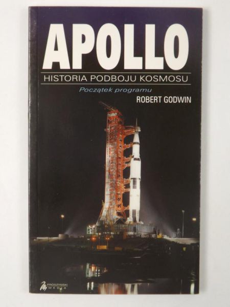 Godwin Robert - Apollo. Historia podboju kosmosu