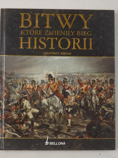 Bitwy, które zmieniły bieg historii