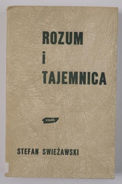 Swieżawski Stefan - Rozum i  tajemnica